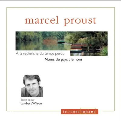 A la recherche du temps perdu. Nom de pays, le nom