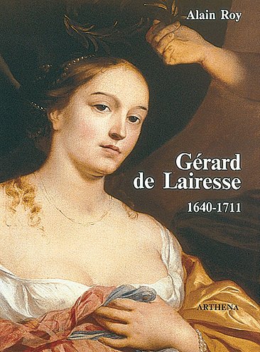 Gérard de Lairesse : 1640-1711