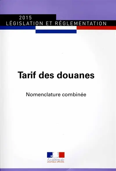 Tarif des douanes : nomenclature combinée