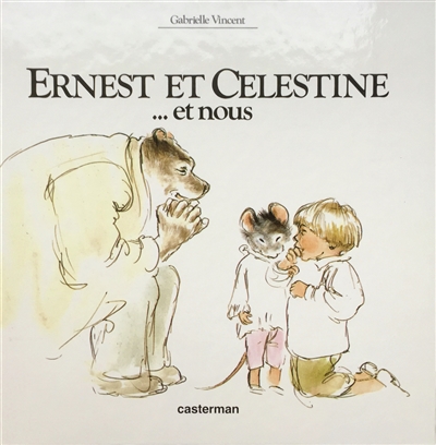 Ernest et Célestine... et nous
