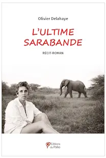 L'ultime sarabande : récit-roman