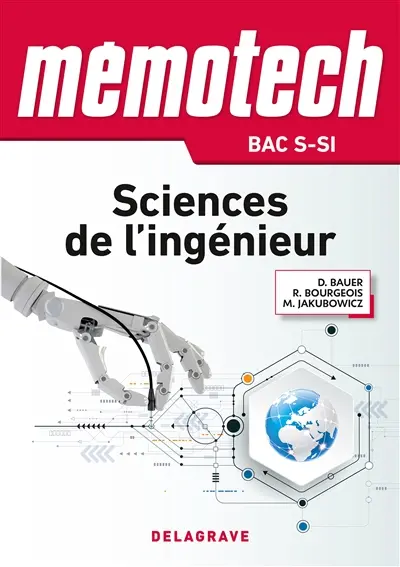 Mémotech sciences de l'ingénieur : bac S-SI : première et terminale série S, classes CPGE PTSI
