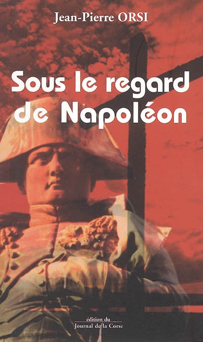 Sous le regard de Napoléon