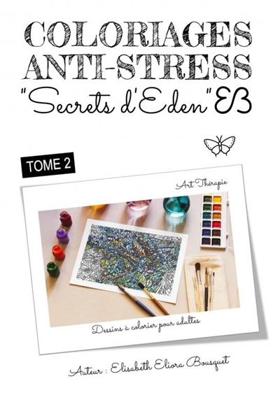COLORIAGES SECRETS D'EDEN :...