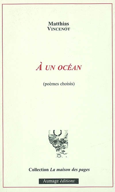 A un océan : poèmes choisis