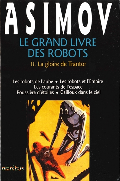 Le Grand livre des robots. Vol. 2. La gloire de Trantor