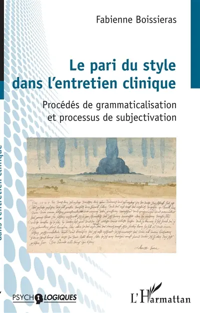 Le pari du style dans l'entretien clinique : procédés de grammaticalisation et processus de subjectivation