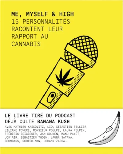 Me, myself & high : 15 personnalités racontent leur rapport au cannabis