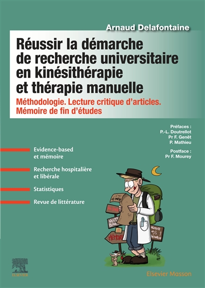 Réussir la démarche de recherche universitaire en kinésithérapie et thérapie manuelle : méthodologie, lecture critique d'article, mémoire de fin d'études
