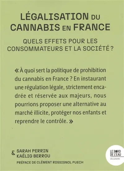 Législation du cannabis en France : quels effets pour les consommateurs et la société ?