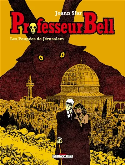 Professeur Bell. Vol. 2. Les poupées de Jérusalem