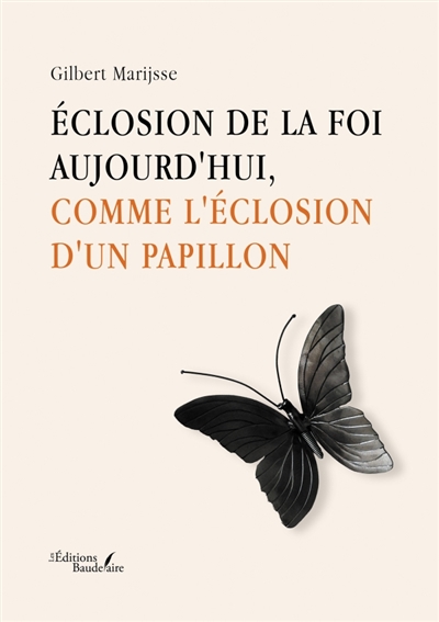 Eclosion de la foi...