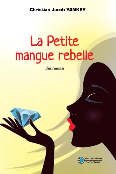 La petite mangue rebelle