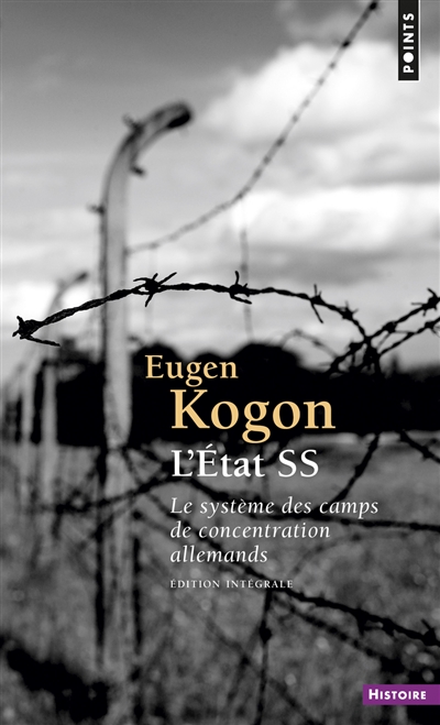 L'Etat SS : le système des camps de concentration allemands
