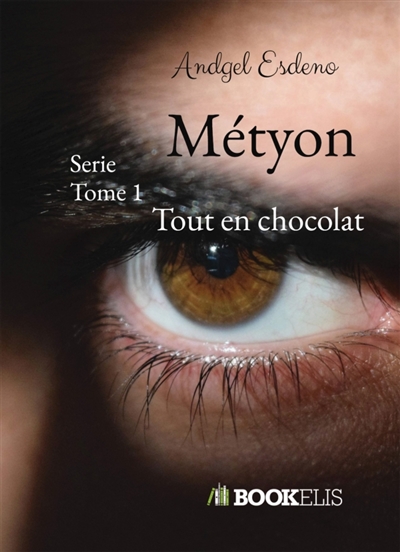Métyon : Tout en chocolat