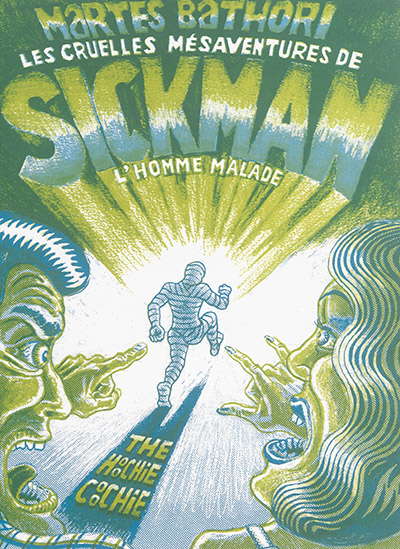 Les cruelles mésaventures de Sickman : l'homme malade