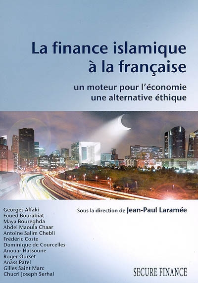 La finance islamique à la française : un moteur pour l'économie, une alternative éthique
