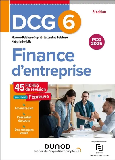 DCG 6, finance d'entreprise : 45 fiches de révision pour réussir l'épreuve