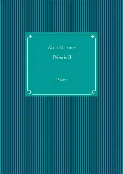 Rêverie II : Poème