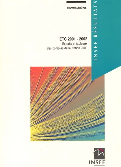 ETC 2001-2002 : extraits et tableaux des comptes de la nation 2000
