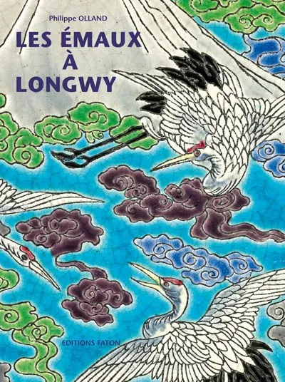 Les émaux à Longwy