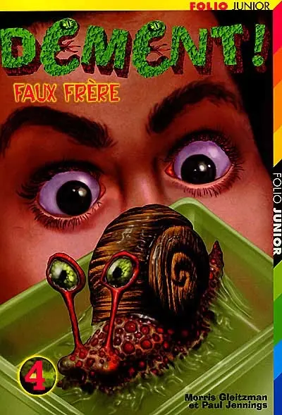 Dément !. Vol. 4. Faux frère