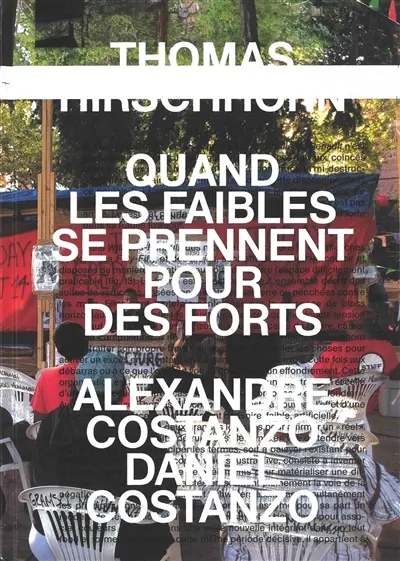 Thomas Hirschhorn : quand les faibles se prennent pour des forts
