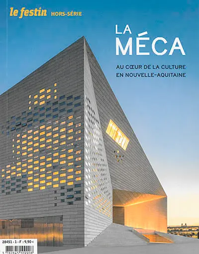 Festin (Le), hors série. La Méca : au coeur de la culture en Nouvelle-Aquitaine