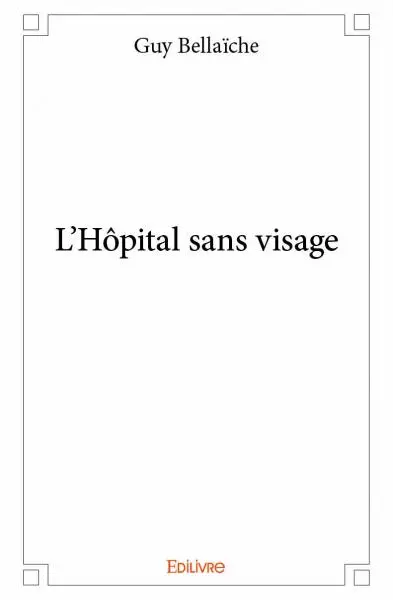 L’hôpital sans visage