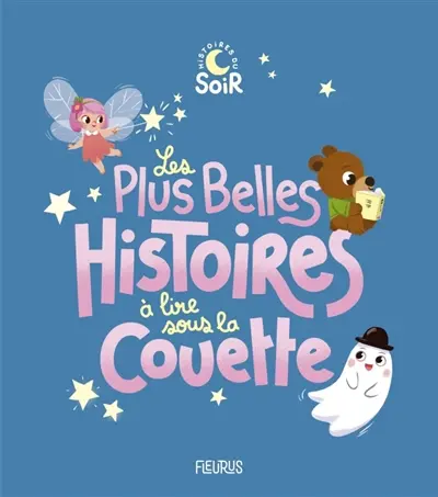 Les plus belles histoires à lire sous la couette