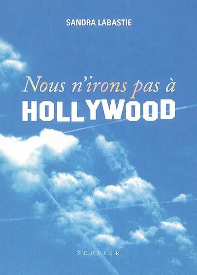 Nous n'irons pas à Hollywood