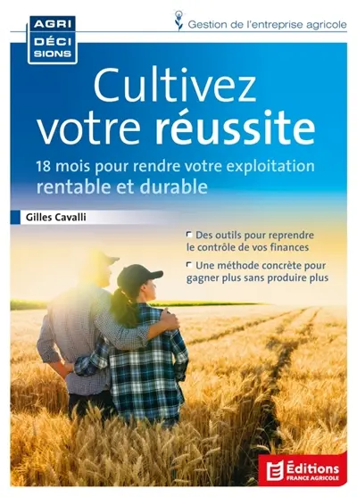 Cultivez votre réussite : 18 mois pour rendre votre exploitation plus rentable et durable
