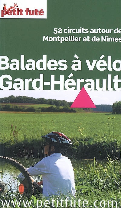 Balades à vélo Gard-Hérault : 2008 : 52 circuits autour de Montpellier et de Nîmes