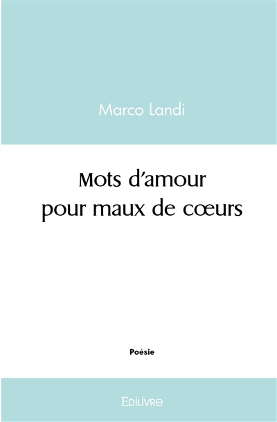 Mots d’amour pour maux de...