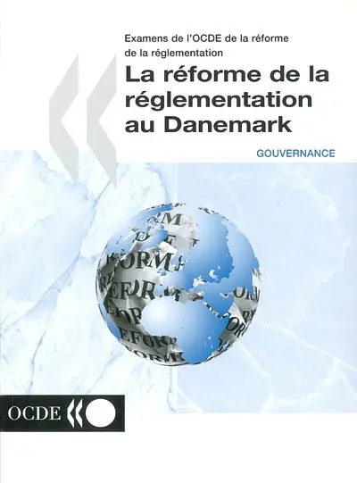 La réforme de la réglementation au Danemark
