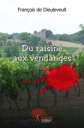 Du raisiné aux vendanges