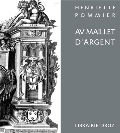 Au Maillet d'argent : Jacques Fornazeris, graveur et éditeur d'estampes, Turin-Lyon (vers 1585-1619?)