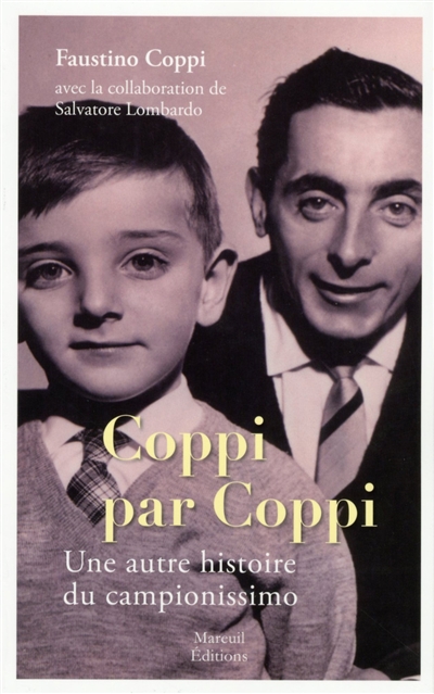 Coppi par Coppi : une autre histoire de la vie du campionissimo