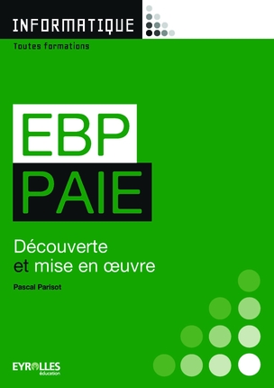 EBP Paie : livre de l'élève : découverte et mise en oeuvre