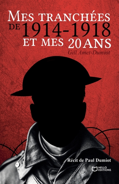 Mes tranchées de 1914-1918...