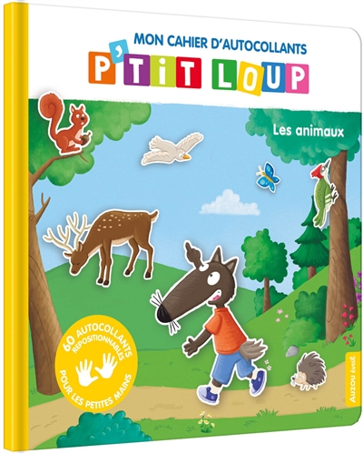 mon cahier d'autocollants p'tit loup : les animaux