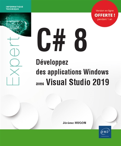 C# 8 : développez des applications Windows avec Visual Studio 2019