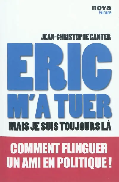 Eric m'a tuer, mais je suis toujours là