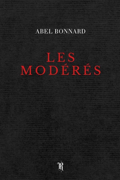 Les Modérés (Poche)