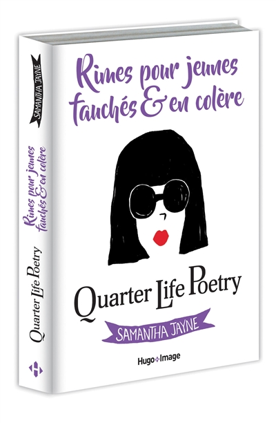 Quarter life poetry : rimes pour jeunes fauchés & en colère