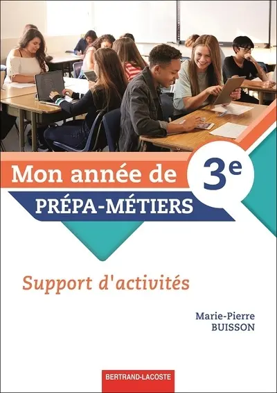 Mon année de 3e prépa-métiers : support d'activités