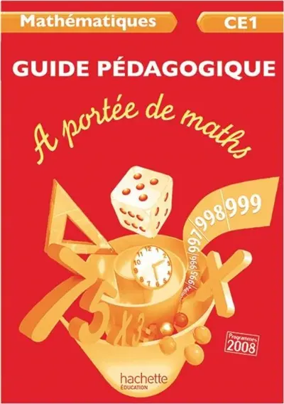 A portée de maths, mathématiques, CE1 : guide pédagogique