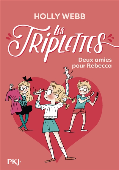 Les triplettes. Vol. 4. Deux amies pour Rebecca