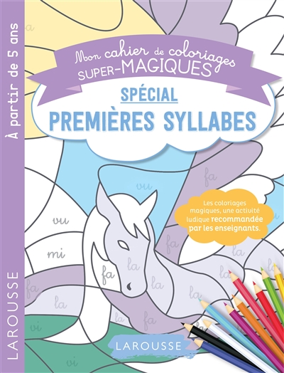 Mon cahier de coloriages super-magiques : spécial premières syllabes
