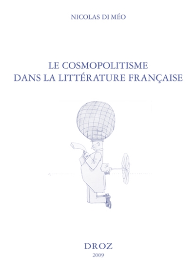 Le cosmopolitisme dans la littérature française de Paul Bourget à Marguerite Yourcenar